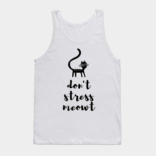 don't stress meowt best design for cats lovers Tank Top